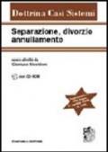 Separazione, divorzio, annullamento. Con CD-ROM