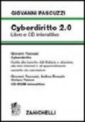 Cyberdiritto 2.0. Guida alle banche dati italiane e straniere, alla rete internet e all'apprendimento assistito del calcolatore. Con CD-ROM