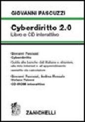 Cyberdiritto 2.0. Guida alle banche dati italiane e straniere, alla rete internet e all'apprendimento assistito del calcolatore. Con CD-ROM