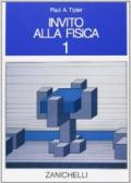 Invito alla fisica. Per il Liceo scientifico. 1.