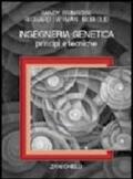 Ingegneria genetica. Principi e tecniche