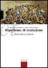 ET. Esperienze di traduzione. Versioni latine. Per il triennio dei Licei e degli Ist. magistrali. Con espansione online