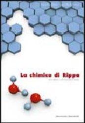 La chimica di Rippa. Fondamenti di chimica. Per le Scuole superiori. Con espansione online