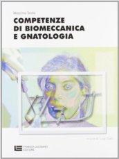 Competenze di biomeccanica e gnatologia. Per le Scuole superiori