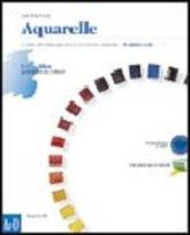 Aquarelle. Cours de français pour les élèves italiens. Modulo A-D. Con CD Audio. Per le Scuole superiori (2 vol.)