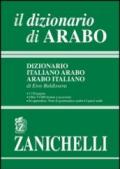 Il dizionario di arabo. Dizionario italiano-arabo, arabo-italiano