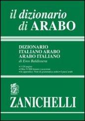 Il dizionario di arabo. Dizionario italiano-arabo, arabo-italiano