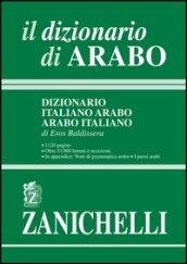 Il dizionario di arabo. Dizionario italiano-arabo, arabo-italiano