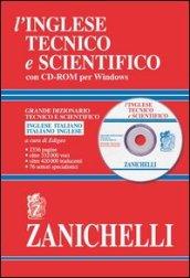 L'inglese tecnico e scientifico. Grande dizionario tecnico e scientifico. Inglese-italiano, italiano-inglese. Con CD-ROM