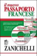 Il nuovo passaporto francese. Corso di autoapprendimento della lingua francese. Con quattro CD Audio