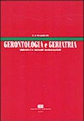 Gerontologia e geriatria. Obiettivi e metodi assistenziali