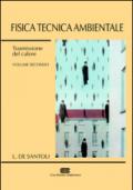 Fisica tecnica ambientale. 2: Trasmissione del calore