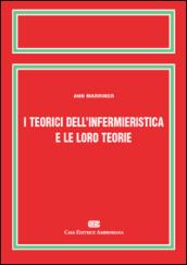 I teorici dell'infermieristica e le loro teorie