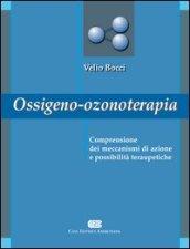 Ossigeno ozono terapia. Comprensione dei meccanismi di azione e possibilità terapeutiche