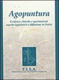 Agopuntura. Evidenze cliniche e sperimentali, aspetti legislativi e diffuzione in Italia