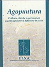 Agopuntura. Evidenze cliniche e sperimentali, aspetti legislativi e diffuzione in Italia