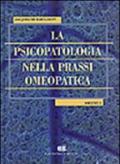 La psicopatologia nella prassi omeopatica. 1.