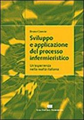 Sviluppo e applicazione del processo infermieristico. Un'esperienza nella realtà italiana