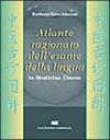 Atlante ragionato dell'esame della lingua in medicina tradizionale cinese