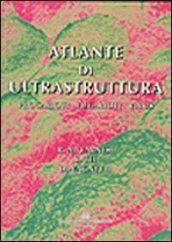 Atlante di ultrastruttura. Procarioti, eucarioti, virus