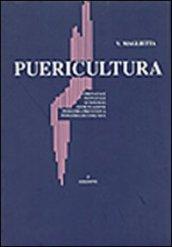 Puericultura. Prenatale, neonatale, auxologia, alimentazione, pediatria preventiva e di comunità