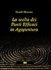 La scelta dei punti efficaci in agopuntura