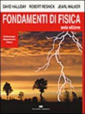 Fondamenti di fisica. Elettrologia, magnetismo e ottica