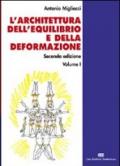 L'architettura dell'equilibrio e della deformazione. 1.