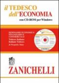 Il tedesco dell'economia. Dizionario economico finanziario e commerciale. Dizionario tedesco-italiano, italiano-tedesco. Con CD-ROM