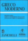 Greco moderno. Dizionario greco moderno-italiano, italiano-greco moderno