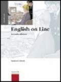 English on line. Per le Scuole superiori