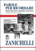 Parole per ricordare. Dizionario della memoria collettiva. Usi evocativi, allusivi, metonimici e antonomastici della lingua italiana