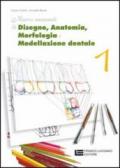 Nuovo manuale di disegno, anatomia, morfologia e modellazione dentale. Per le Scuole superiori