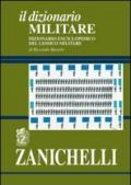 Il dizionario militare. Dizionario enciclopedico del lessico militare