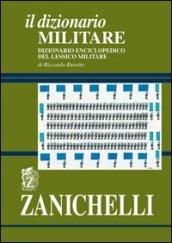 Il dizionario militare. Dizionario enciclopedico del lessico militare