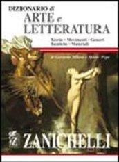 Dizionario di arte e letteratura. Teorie, movimenti, generi, tecniche, materiali