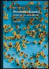 Prodotti chimici. Guida per il consumatore
