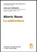 La subfornitura. Titolo III dei singoli contratti. Supplemento legge 18 giugno 1998 n. 192