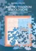 Quattro tradizioni sociologiche. Manuale introduttivo di storia della sociologia