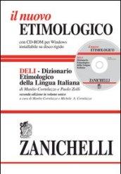 Il nuovo etimologico. Dizionario etimologico della lingua italiana. Con CD-ROM