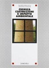 Chimica, costruzioni, impatto ambientale