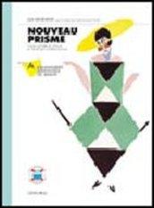 Nouveau Prisme. Cours integré de langue et stratégies d'apprentissage. Découverte-Ressource. Modulo A-B. Con 2 CD. Per le Scuole superiori. 1.