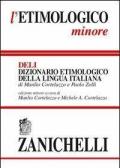 L' etimologico minore. Dizionario etimologico della lingua italiana