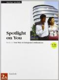 Spotlight on you vol. 2A. Con CD audio. Per le Scuole superiori
