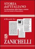 Storia dell'italiano. La formazione della lingua comune