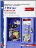 A ton tour. Livre de l'élève-Cahier d'exercises. Per la Scuola media. Con e-book. Con espansione online