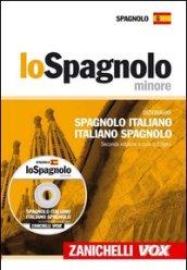 Lo spagnolo minore. Dizionario spagnolo-italiano, italiano-spagnolo. Ediz. bilingue. Con CD-ROM