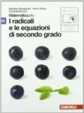 Matematica.blu 2.0. Vol. H.Blu: I radicali e le equazioni di secondo grado. Per le Scuole superiori. Con espansione online