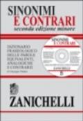 Sinonimi e contrari. Dizionario fraseologico delle parole equivalenti, analoghe e contrarie. Ediz. minore. Con CD-ROM