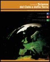 Corso di scienze del cielo e della terra. Volume unico. Con espansione online. Per le Scuole superiori